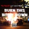 Burn This Bitch Down (feat. Edi Mean & C-Bo) - Tha Realest lyrics