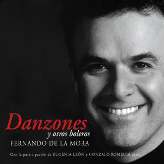 Danzones (feat. Eugenia León) by Fernando De La Mora album reviews, ratings, credits