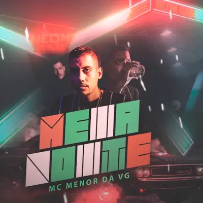 Meia Noite - Single - MC Menor da VG