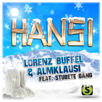 Lorenz Büffel & Almklausi - Hansi (feat. Stubete Gäng) artwork