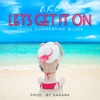 Let's Get It on (Those Summertime Blues) - Single