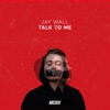 Talk to Me - Single