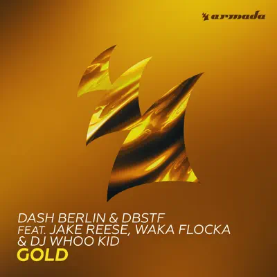 Gold (feat. Jake Reese & DJ Whoo Kid) - Single - Dash Berlin