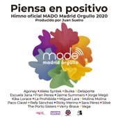 Piensa En Positivo (Madrid Pride 2020 by Juan Sueiro) artwork