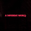 A Different World (feat. Judy Alice Lee) - Single artwork