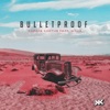Bulletproof (feat. Willa) - Single