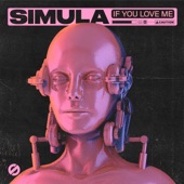 Simula - If You Love Me