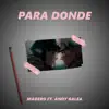 Stream & download Para Donde (feat. Andy Galea) - Single