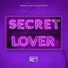 Secret Lover (Panuma & Sam Ourt Remix) [Panuma & Sam Ourt Remix] - Single album lyrics, reviews, download