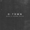 O-Town - Beezi & Shawn Goyer lyrics