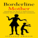 Stefanie Griffin - Borderline Mother: Growing up with a Narcissistic Parent with Borderline Disorder (Unabridged)