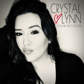 Crystal Lynn - You're No Good