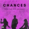 Chances (feat. JR & Joey Jester) - Jodye lyrics