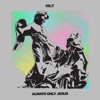 Always Only Jesus - Single