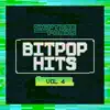 Bitpop Hits, Vol. 4 album lyrics, reviews, download