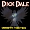 Unknown Territory - Dick Dale lyrics