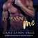 Lani Lynn Vale - It Wasn't Me: KPD Motorcycle Patrol, Book 2 (Unabridged)