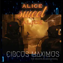Circus Maximus: Тhe Modern Bloodshedding by Alice Sweet Alice album reviews, ratings, credits