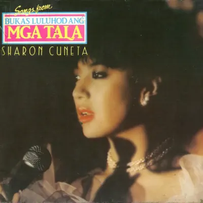 Songs from Bukas Luluhod Ang Mga Tala - Sharon Cuneta Songs from Bukas Luluhod Ang Mga Tala - Sharon Cuneta