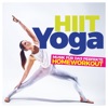 Hiit Yoga - Musik Für Das Perfekte Homeworkout