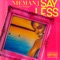 Say Less - Nieman J & Eric Bellinger lyrics