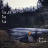 Stream & download Fallen Too Far - EP