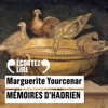 Mémoires d'Hadrien - Marguerite Yourcenar