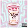 California Kid - EP album lyrics, reviews, download