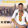 K Gyau - Yesu din mu