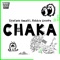 Chaka - Stefano Amalfi & Robbie Groove lyrics