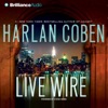 Live Wire: A Myron Bolitar Novel (Abridged)