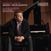 Chausson: Concerto - Mathieu: Trio & Quintette artwork
