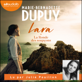 Lara, Tome 1 - La Ronde des soupçons - Marie-Bernadette Dupuy