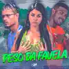 Stream & download Peso da Favela - Single