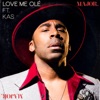 Love Me Ole (feat. KAS) - Single