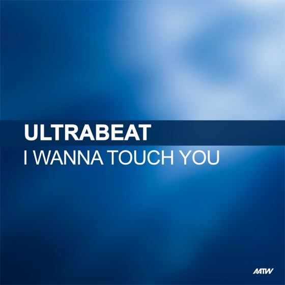Cover artwork for I Wanna Touch You