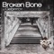 Broken Bone (D2000P Ode to Zz Remix) - Geoffroy lyrics