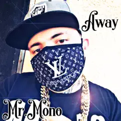 Away - Single by Mr.mono album reviews, ratings, credits