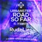Road So Far (RudeLies Remix) [feat. TyteWriter] - Urbanstep lyrics