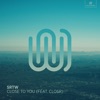 Close to You (feat. CLOSR) - Single