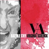 VA Virginia Schenck - Hear My Battle Cry