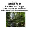 Variations on the Waxies' Dargle (The girl I left behind me) for wind trio - Single album lyrics, reviews, download