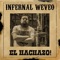 El Hachazo! - Infernal Weveo! lyrics