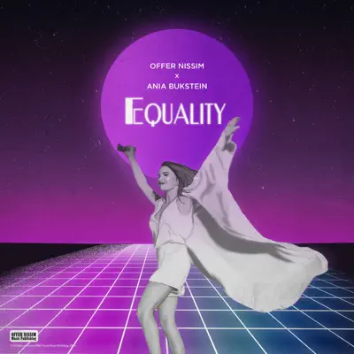 Equality (feat. אניה בוקשטיין) - Single - Offer Nissim