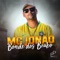 Bonde dos Brabo - Mc Jonão lyrics