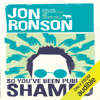 So You've Been Publicly Shamed (Unabridged) - Jon Ronson