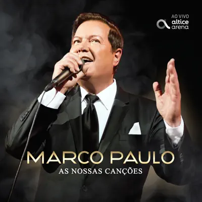 As Nossas Canções (Ao Vivo) - Marco Paulo