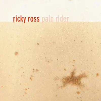Pale Rider - Ricky Ross Pale Rider - Ricky Ross