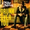 DRUNK OVER YOU - Niko Moon lyrics