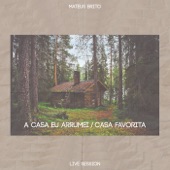 A Casa Eu Arrumei / Casa Favorita (Live Session) artwork